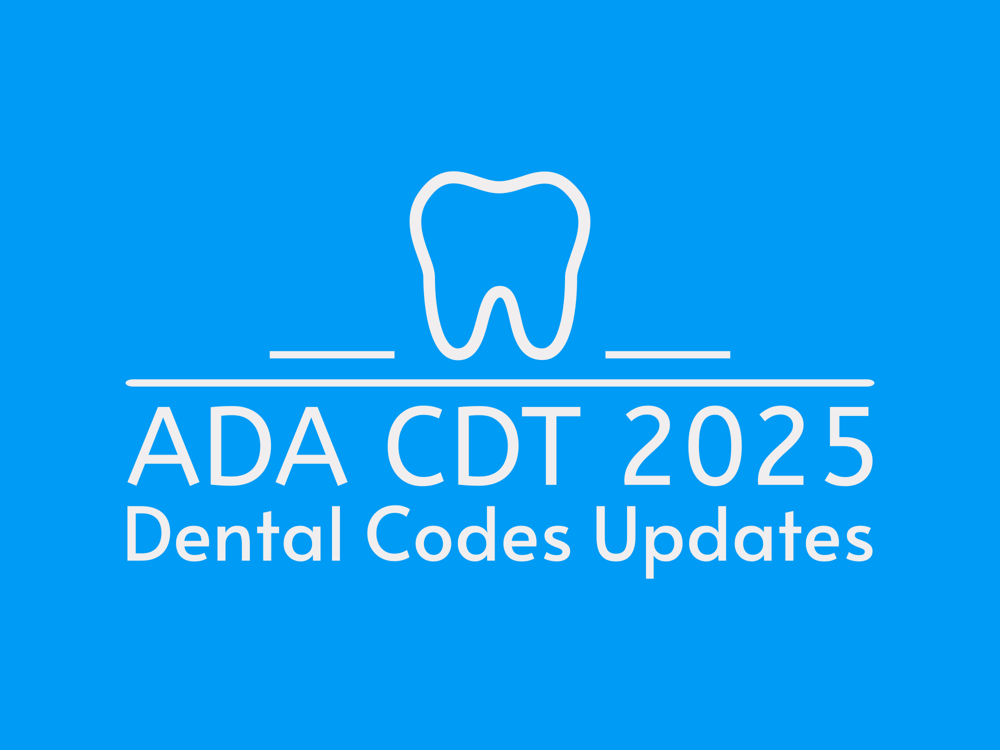 ADA CDT 2025 Updates: Key Changes Dental Offices Need to Know
